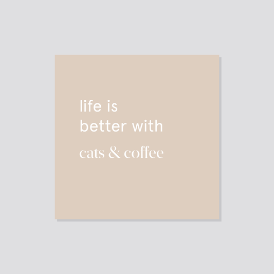 Poster „Life is better with Cats“ Marli Designstudio