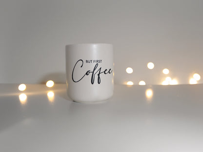 Kaffeetasse „But First Coffee“ Marli Designstudio